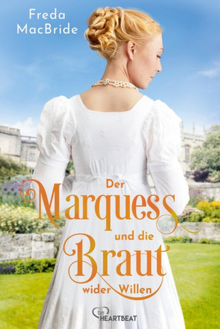Der Marquess und die Braut wider Willen