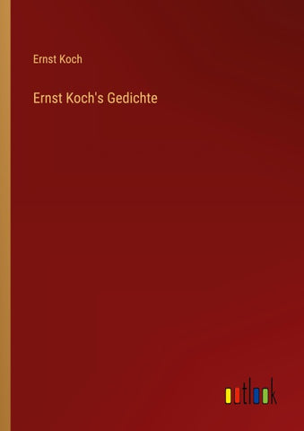 Ernst Koch's Gedichte