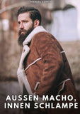 Außen Macho, innen Schlampe