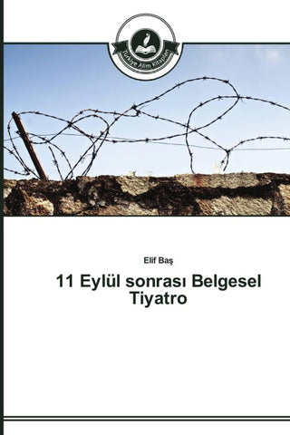 11 Eylül sonras¿ Belgesel Tiyatro