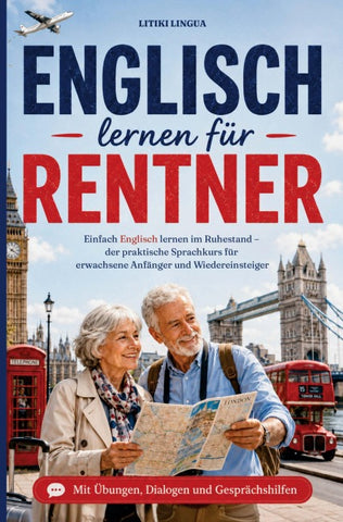 Englisch lernen für Rentner - einfach Englisch lernen im Ruhestand