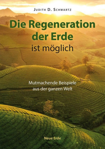 Die Regeneration der Erde ist möglich