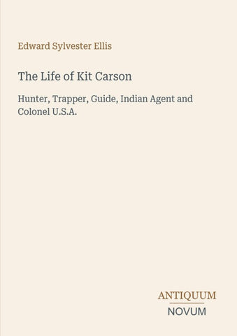 The Life of Kit Carson