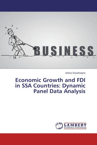 Economic Growth and FDI in SSA Countries: Dynamic Panel Data Analysis