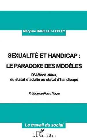 SEXUALITE ET HANDICAP : LE PARADOXE DES MODÈLES