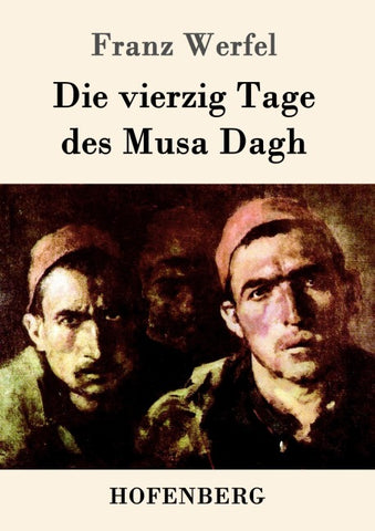 Die vierzig Tage des Musa Dagh