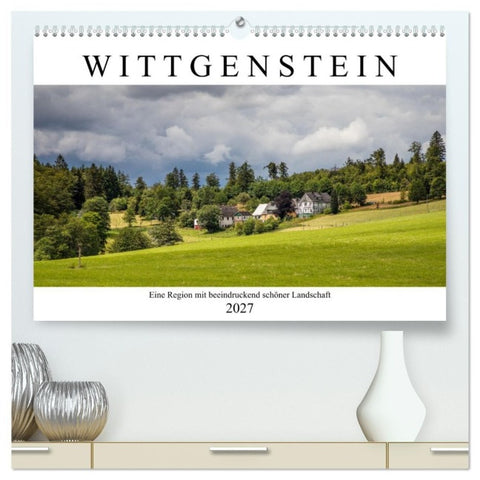 Wittgenstein - Eine Region mit beeindruckend schöner Landschaft (hochwertiger Premium Wandkalender 2027 DIN A2 quer), Kunstdruck in Hochglanz