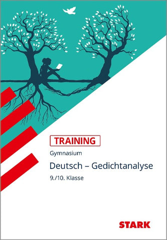 STARK Deutsch 9./10. Klasse - Training Gymnasium - Gedichtanalyse