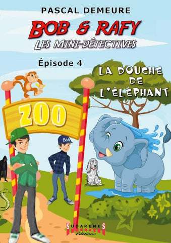 Bob et Rafy - Les mini-détectives Épisode 4