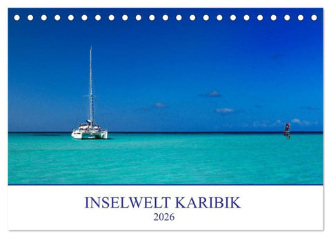 Inselwelt Karibik (Tischkalender 2026 DIN A5 quer), CALVENDO Monatskalender