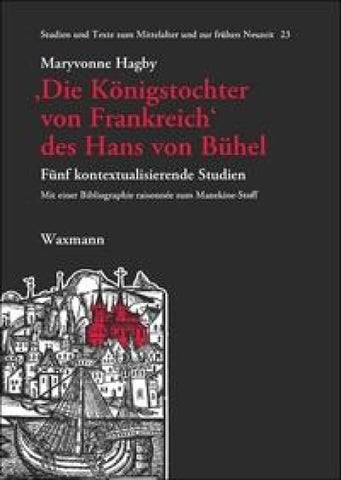 ‚Die Königstochter von Frankreich‘ des Hans von Bühel