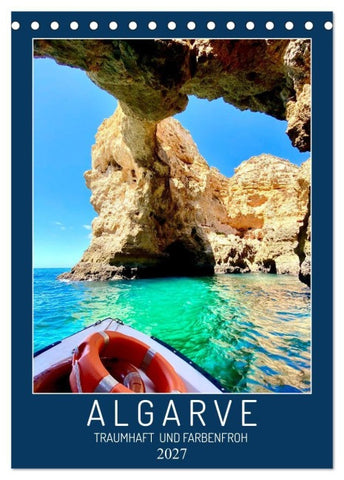 Algarve Traumhaft & farbenfroh (Tischkalender 2027 DIN A5 hoch), CALVENDO Monatskalender