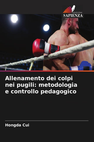 Allenamento dei colpi nei pugili: metodologia e controllo pedagogico