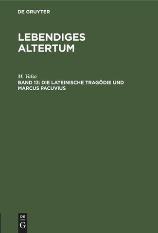 Die lateinische Tragödie und Marcus Pacuvius