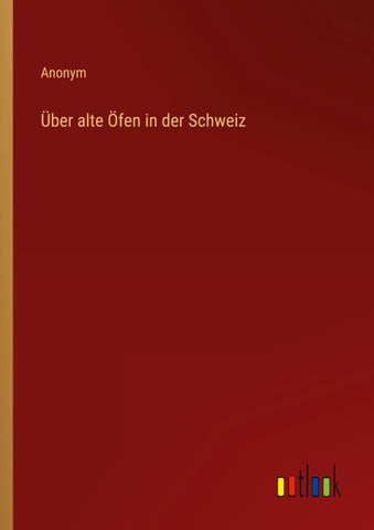 Über alte Öfen in der Schweiz