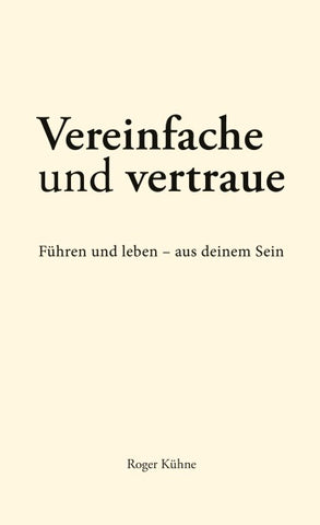 Vereinfache und vertraue