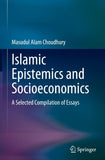 Islamic Epistemics and Socioeconomics