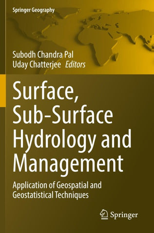 Surface, Sub-Surface Hydrology and Management