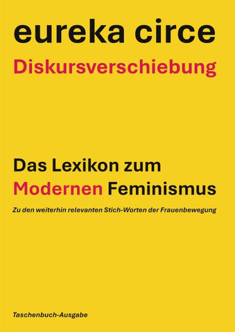 Diskursverschiebung - Das Lexikon des Modernen Feminismus