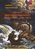 200 Jahre Weltkrieg der Angelsachsen gegen Eurasien   1820 - 2022