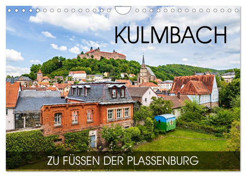 Kulmbach - zu Füßen der Plassenburg (Wandkalender 2026 DIN A4 quer), CALVENDO Monatskalender