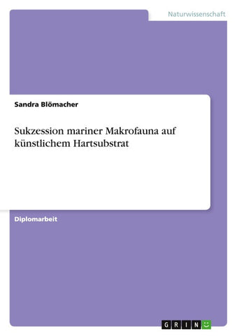 Sukzession mariner Makrofauna auf künstlichem Hartsubstrat