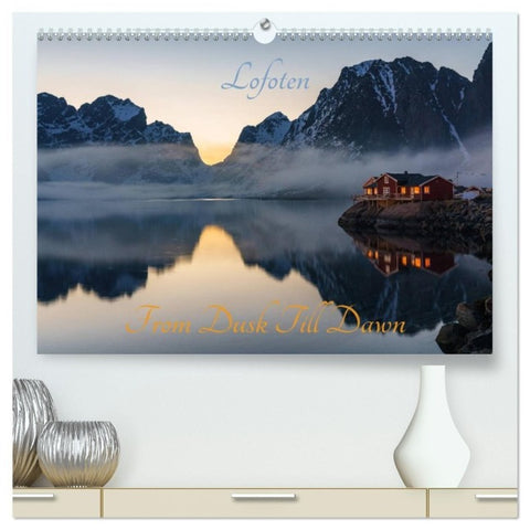Lofoten - From Dusk Till Dawn (hochwertiger Premium Wandkalender 2027 DIN A2 quer), Kunstdruck in Hochglanz