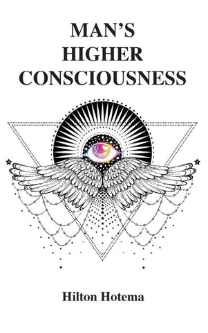 Man's Higher Consciousness