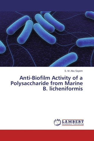 Anti-Biofilm Activity of a Polysaccharide from Marine B. licheniformis