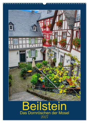Beilstein - Das Dornröschen der Mosel (Wandkalender 2027 DIN A2 hoch), CALVENDO Monatskalender