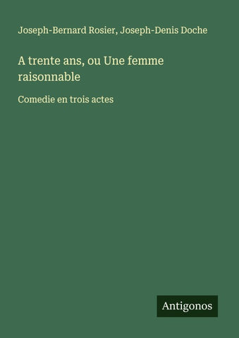 A trente ans, ou Une femme raisonnable