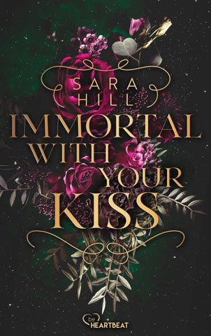 Immortal with your kiss