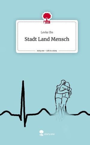 Stadt Land Mensch. Life is a Story - story.one