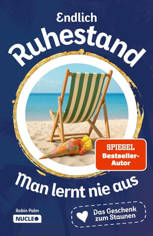 Endlich Ruhestand – Man lernt nie aus