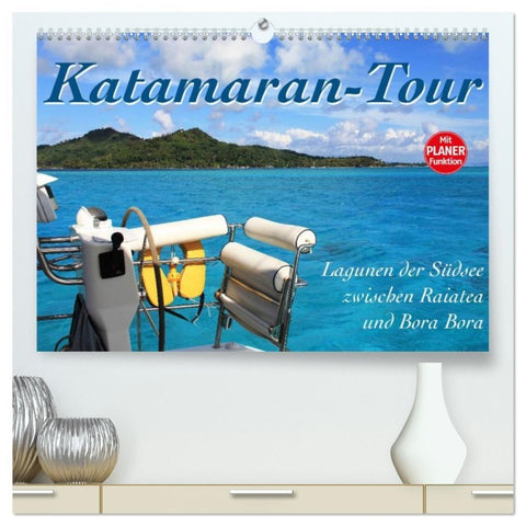 Katamaran-Tour (hochwertiger Premium Wandkalender 2026 DIN A2 quer), Kunstdruck in Hochglanz