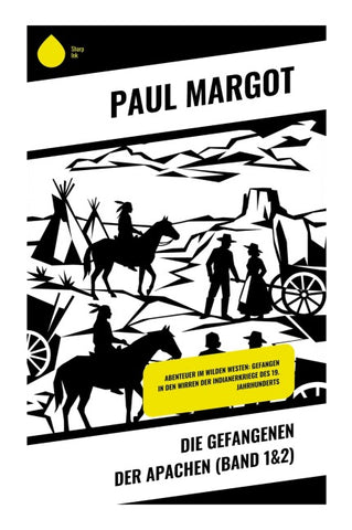 Die Gefangenen der Apachen (Band 1&2)