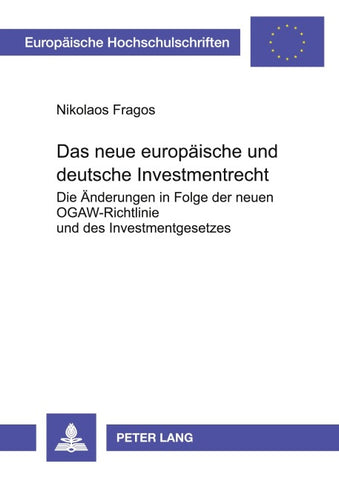 Das neue europäische und deutsche Investmentrecht