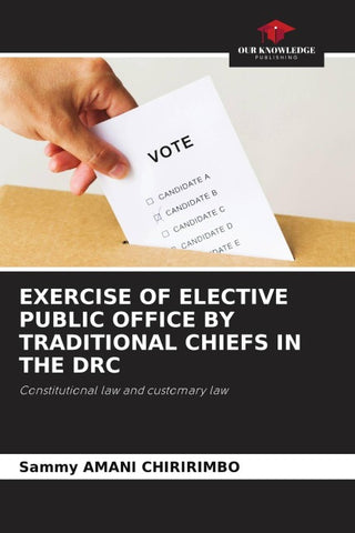 EXERCISE OF ELECTIVE PUBLIC OFFICE BY TRADITIONAL CHIEFS IN THE DRC