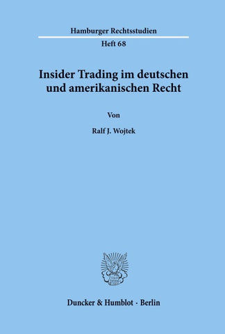 Insider Trading im deutschen und amerikanischen Recht.