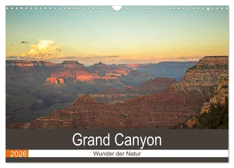 Grand Canyon - Wunder der Natur (Wandkalender 2026 DIN A3 quer), CALVENDO Monatskalender