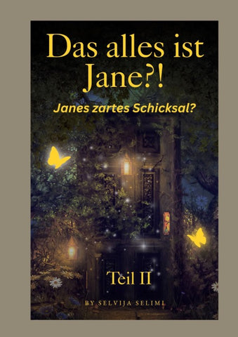 Das alles ist Jane?! Teil II