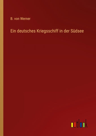 Ein deutsches Kriegsschiff in der Südsee