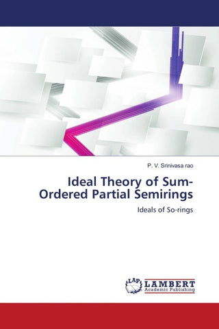 Ideal Theory of Sum-Ordered Partial Semirings