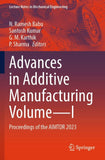 Advances in Additive Manufacturing Volume—I