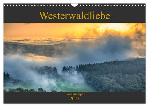 Westerwaldliebe (Wandkalender 2027 DIN A3 quer), CALVENDO Monatskalender