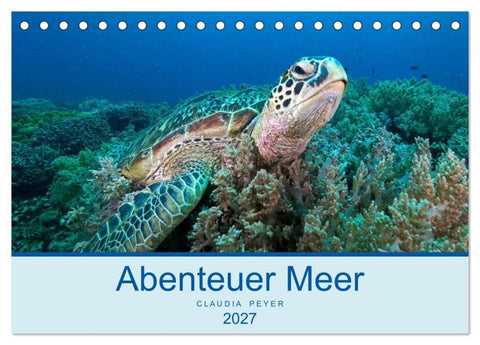 Abenteuer Unterwasser (Tischkalender 2027 DIN A5 quer), CALVENDO Monatskalender