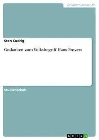Gedanken zum Volksbegriff Hans Freyers