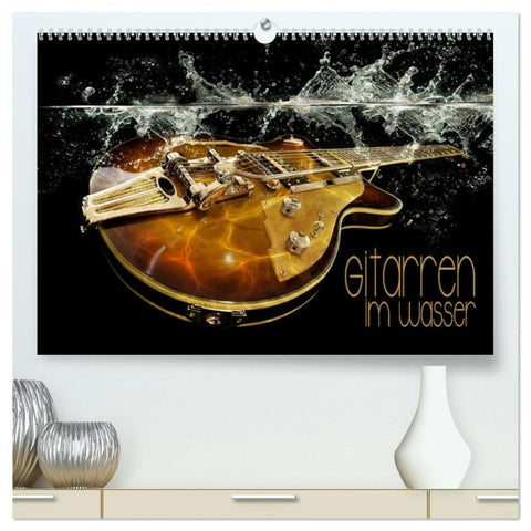 Gitarren im Wasser (hochwertiger Premium Wandkalender 2027 DIN A2 quer), Kunstdruck in Hochglanz