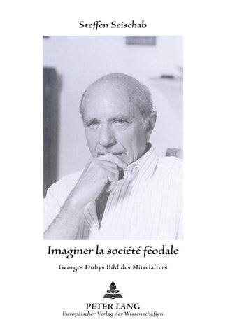 Imaginer la société féodale