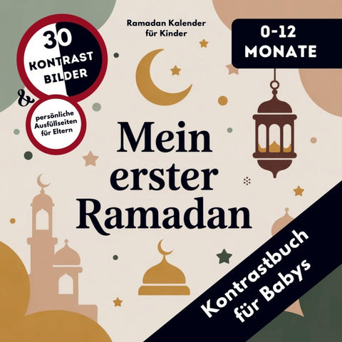 Kontrastbuch für Babys: Mein erster Ramadan - Ramadan Kalender Kinder 0-12 Monate
